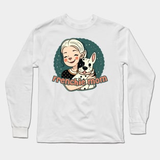 Frenchie mom #1 - French bulldog mother Long Sleeve T-Shirt